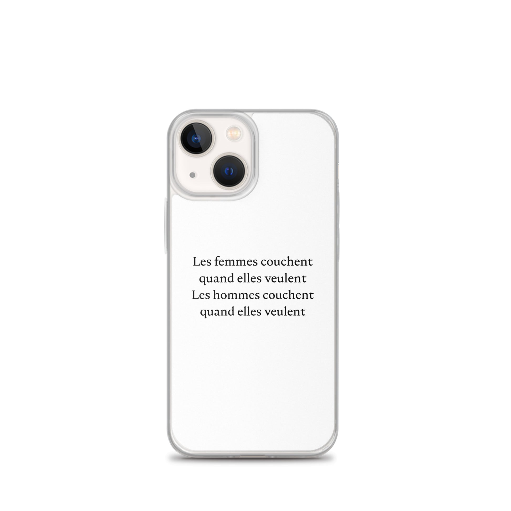 Coque iPhone Les femmes couchent quand elles veulent les hommes couchent quand elles veulent iPhone 13 mini - Sedurro