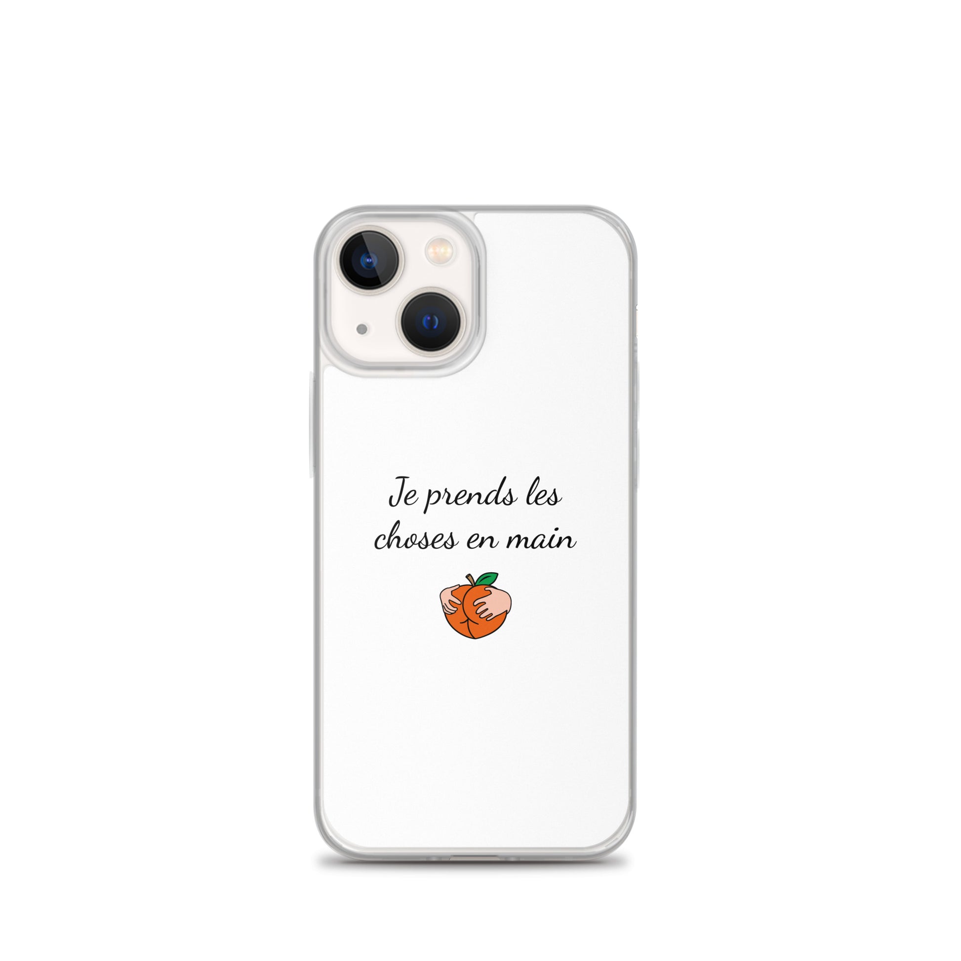Coque iPhone Je prends les choses en main iPhone 13 mini - Sedurro