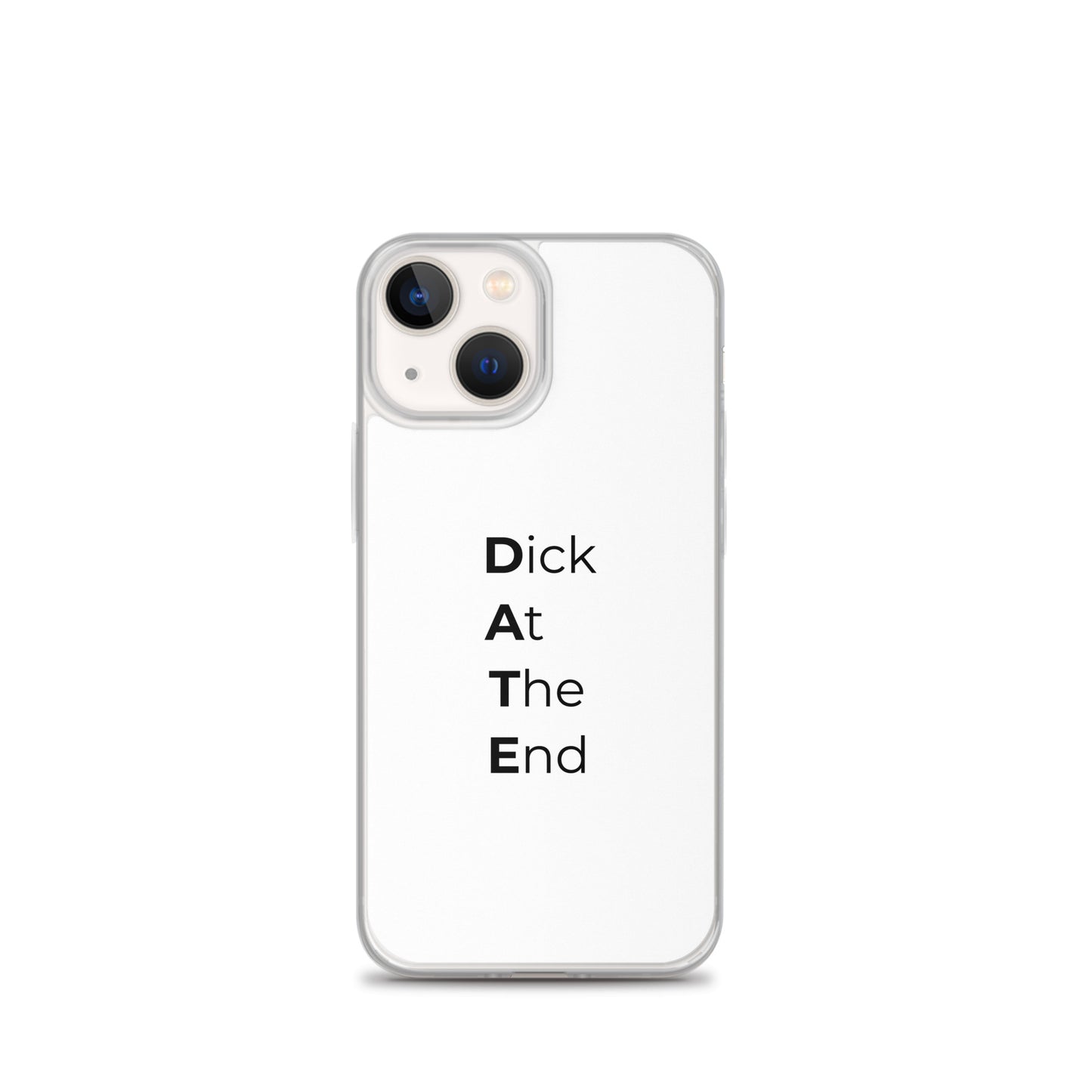 Coque iPhone Date Dick At The End iPhone 13 mini - Sedurro