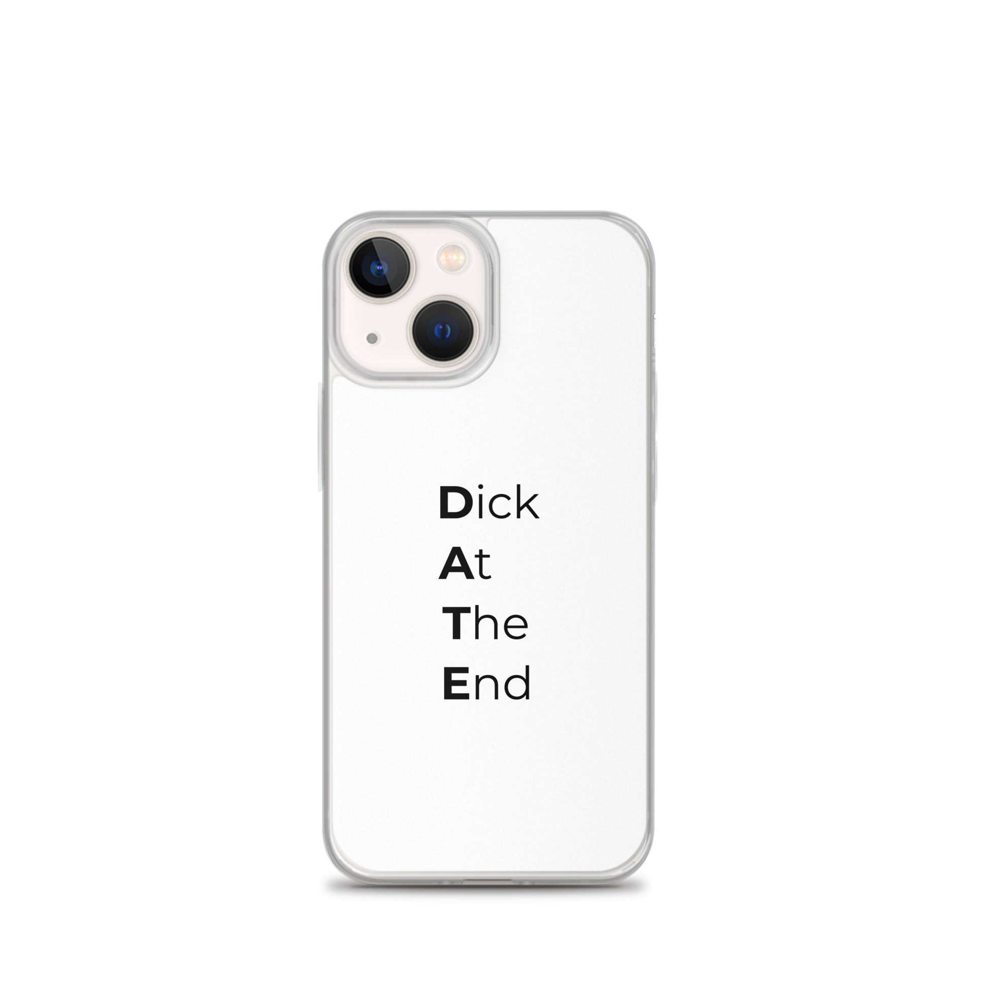 Coque iPhone Date Dick At The End iPhone 13 mini - Sedurro