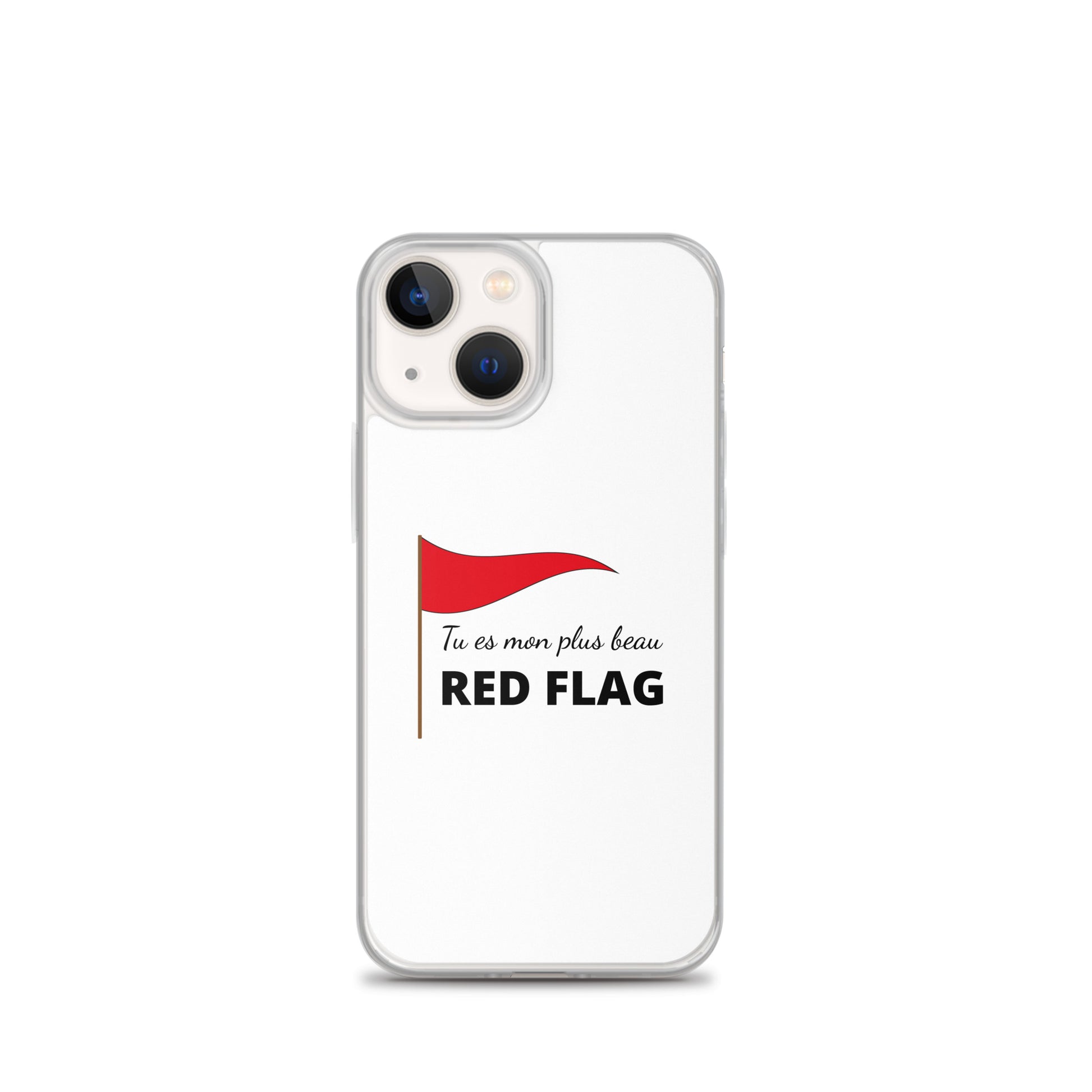Coque iPhone Tu es mon plus beau red flag iPhone 13 mini - Sedurro