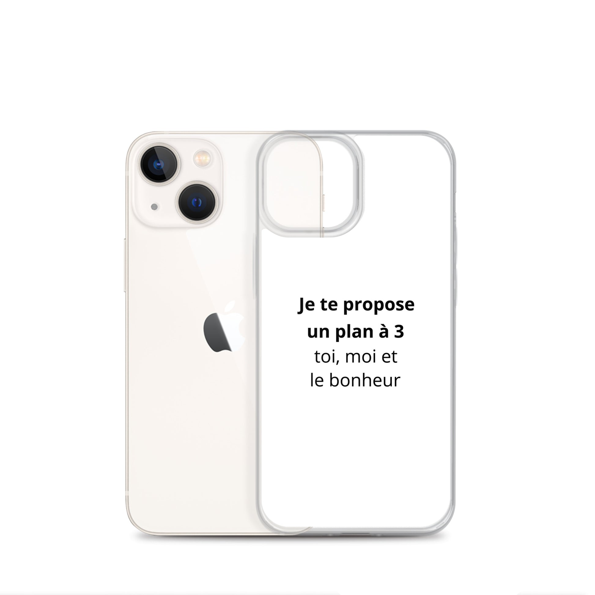 Coque iPhone Je te propose un plan à 3 toi moi et le bonheur - Sedurro