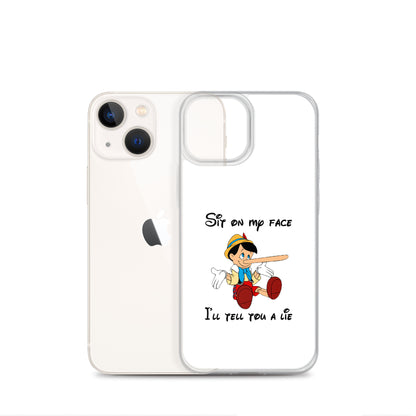 Coque iPhone Pinocchio Sit on my face I'll tell you a lie - Sedurro
