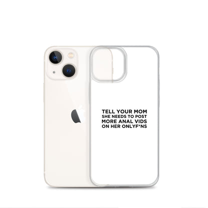 Coque iPhone Tell your mom she needs to post more anal vids on her onlyf*ns - Sedurro