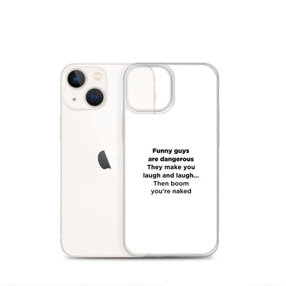 Coque iPhone Funny guys are dangerous - Sedurro
