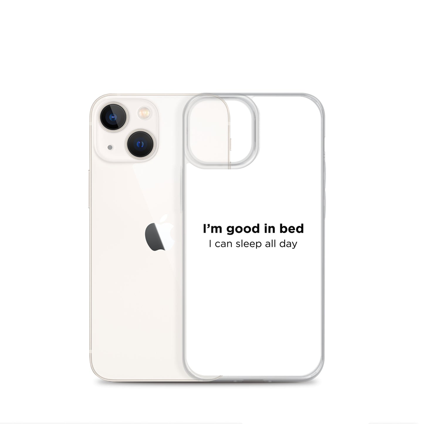 Coque iPhone I'm good in bed I can sleep all day - Sedurro