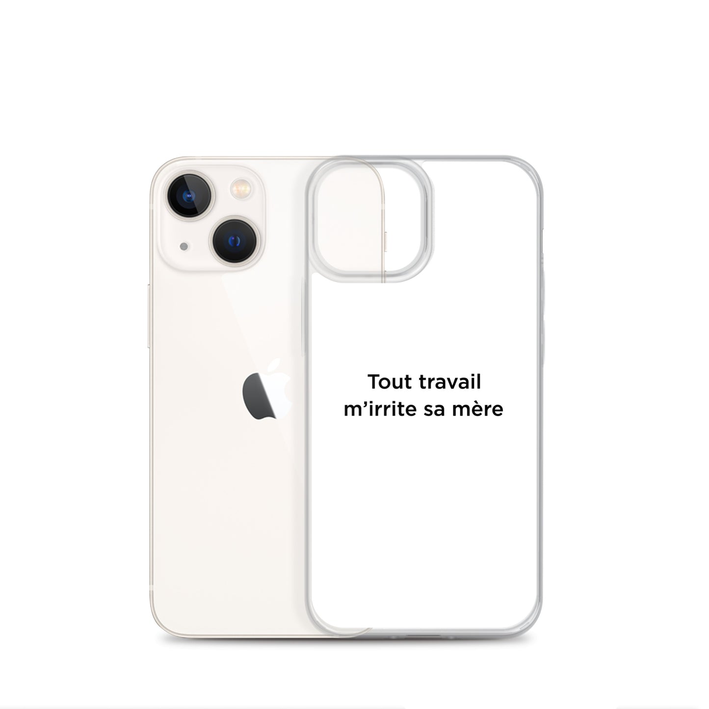 Coque iPhone Tout travail m'irrite sa mère - Sedurro