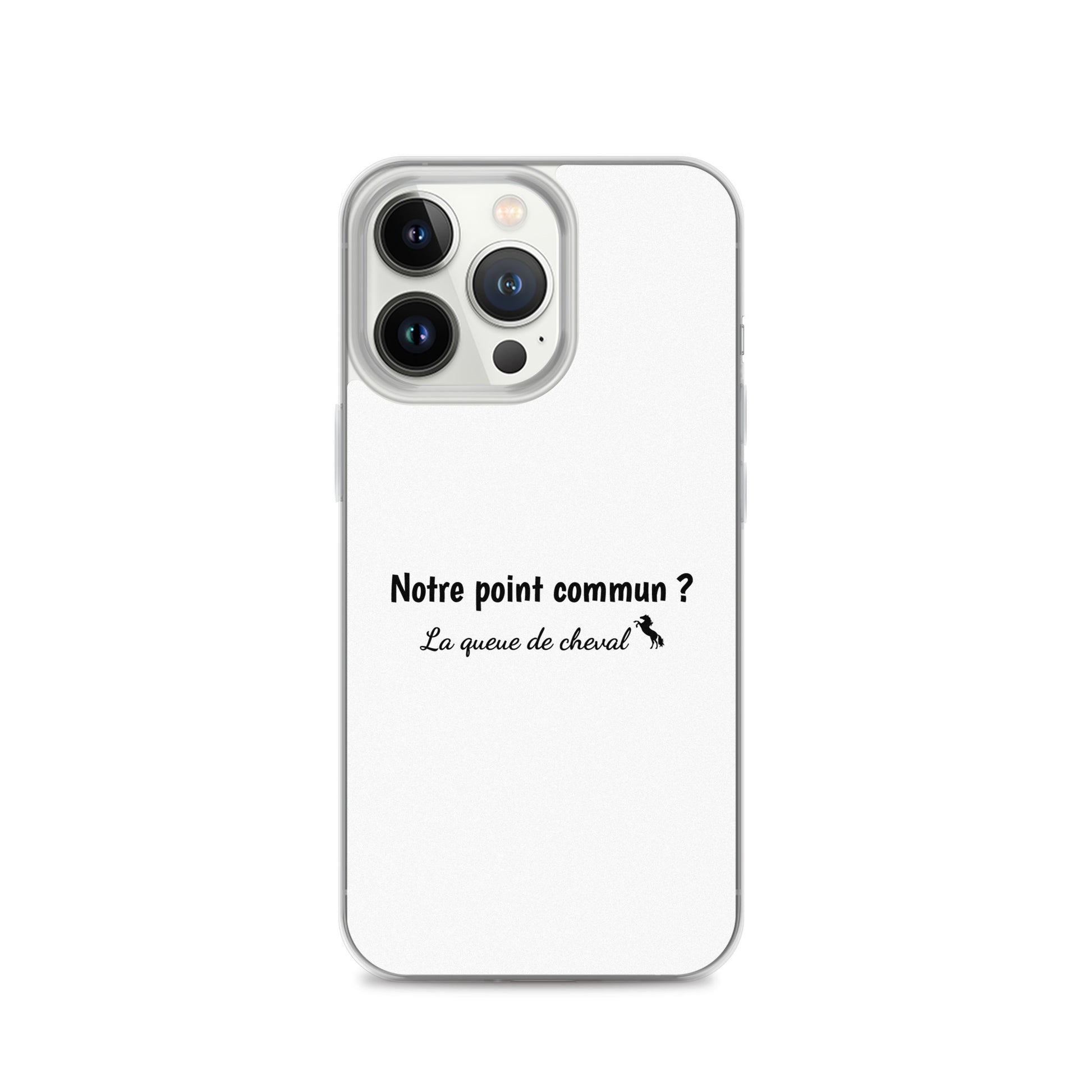 Coque iPhone Notre point commun la queue de cheval - Sedurro