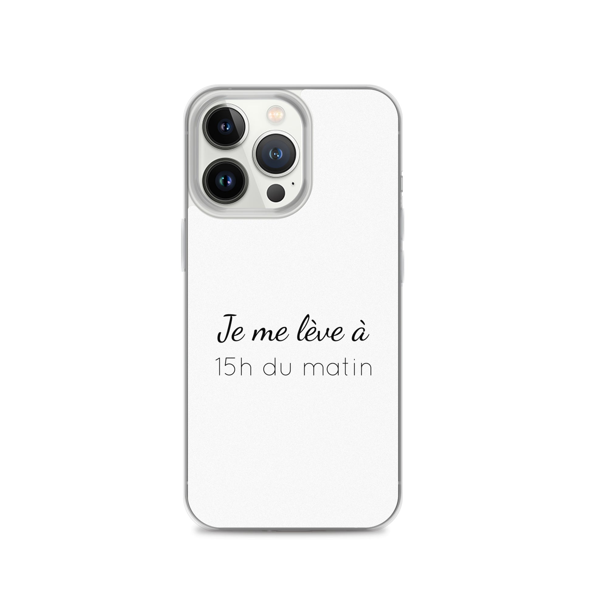 Coque iPhone Je me lève à 15h du matin - Sedurro