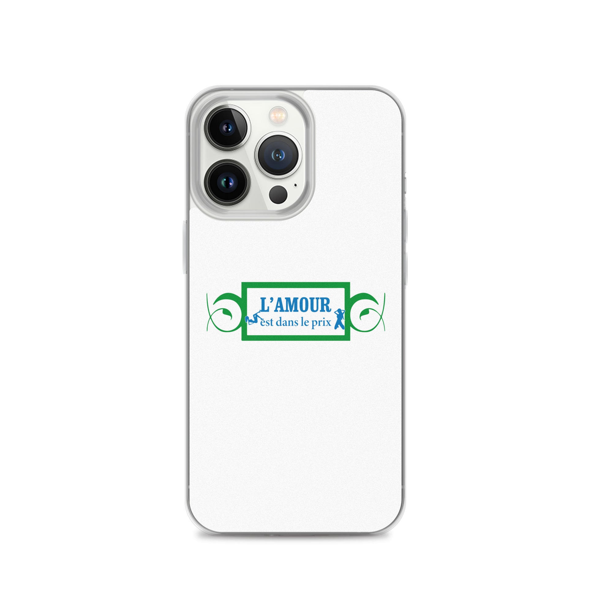 Coque iPhone L'amour est dans le prix iPhone 13 Pro - Sedurro