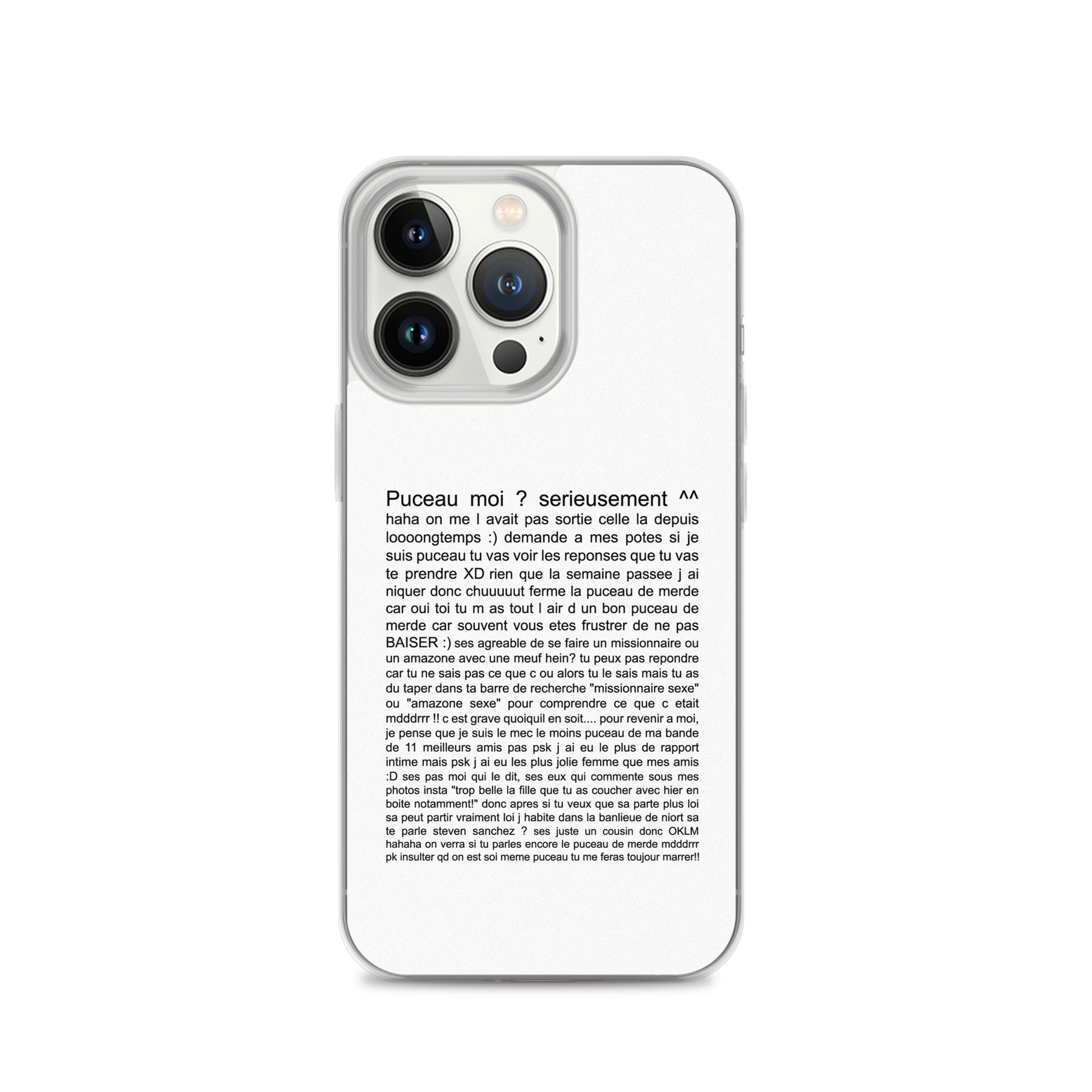 Coque iPhone Puceau moi on me l'avait pas sorti depuis longtemps iPhone 13 Pro - Sedurro