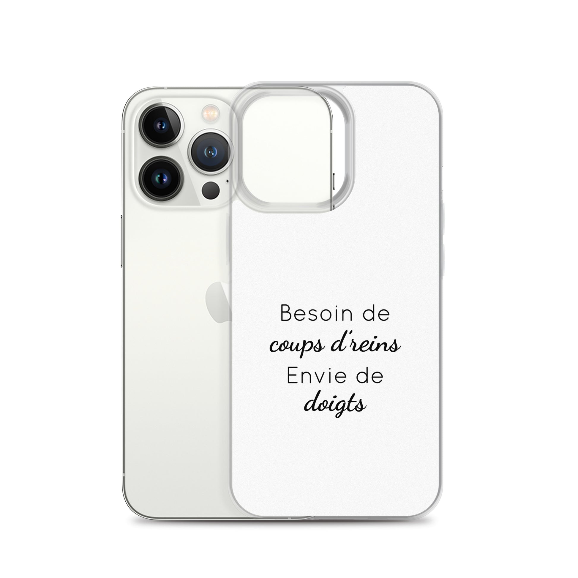 Coque iPhone Besoin de coups de reins envie de doigts iPhone 13 Pro - Sedurro