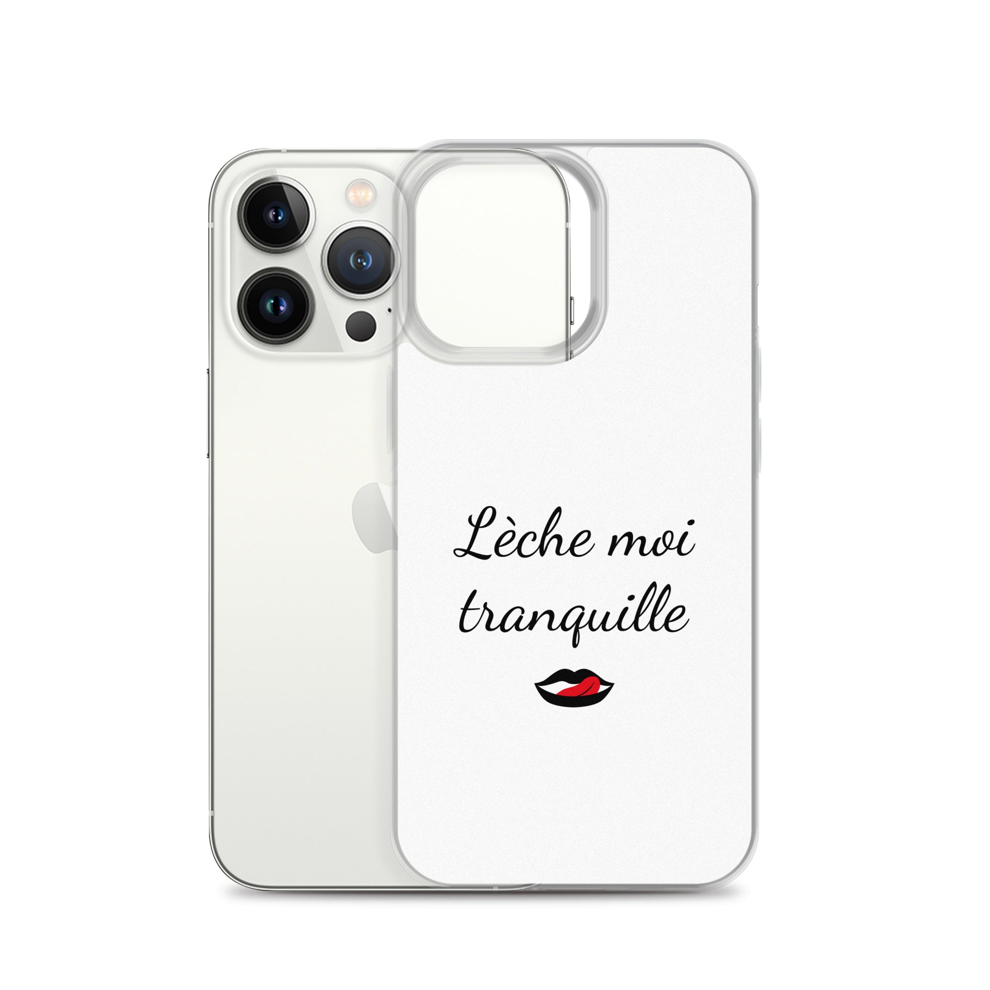 Coque iPhone Lèche moi tranquille iPhone 13 Pro - Sedurro