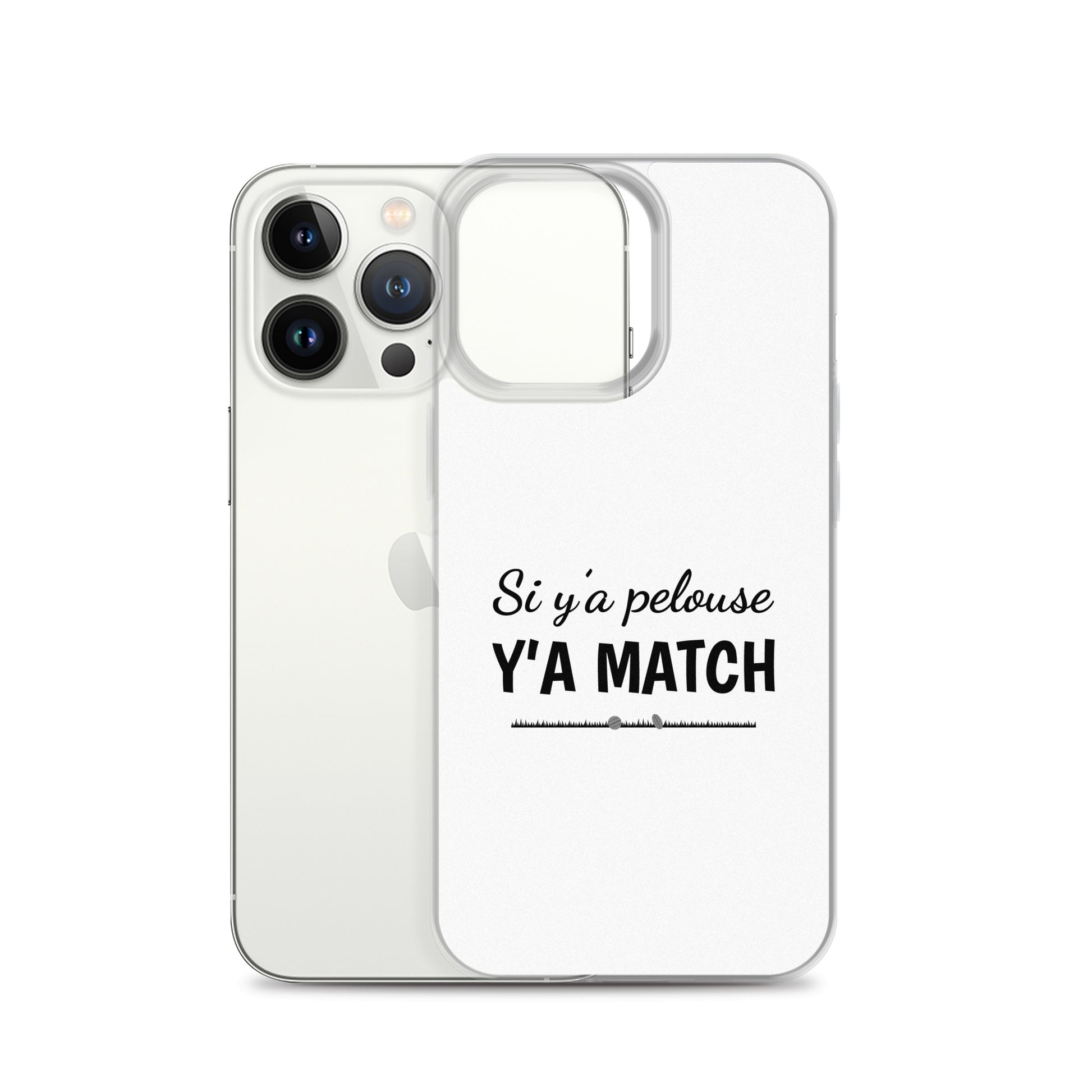 Coque iPhone Si y'a pelouse y'a match - Sedurro
