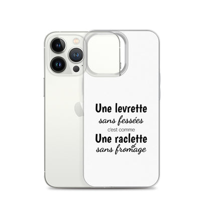 Coque iPhone Une levrette sans fessées c'est comme une raclette sans fromage iPhone 13 Pro - Sedurro