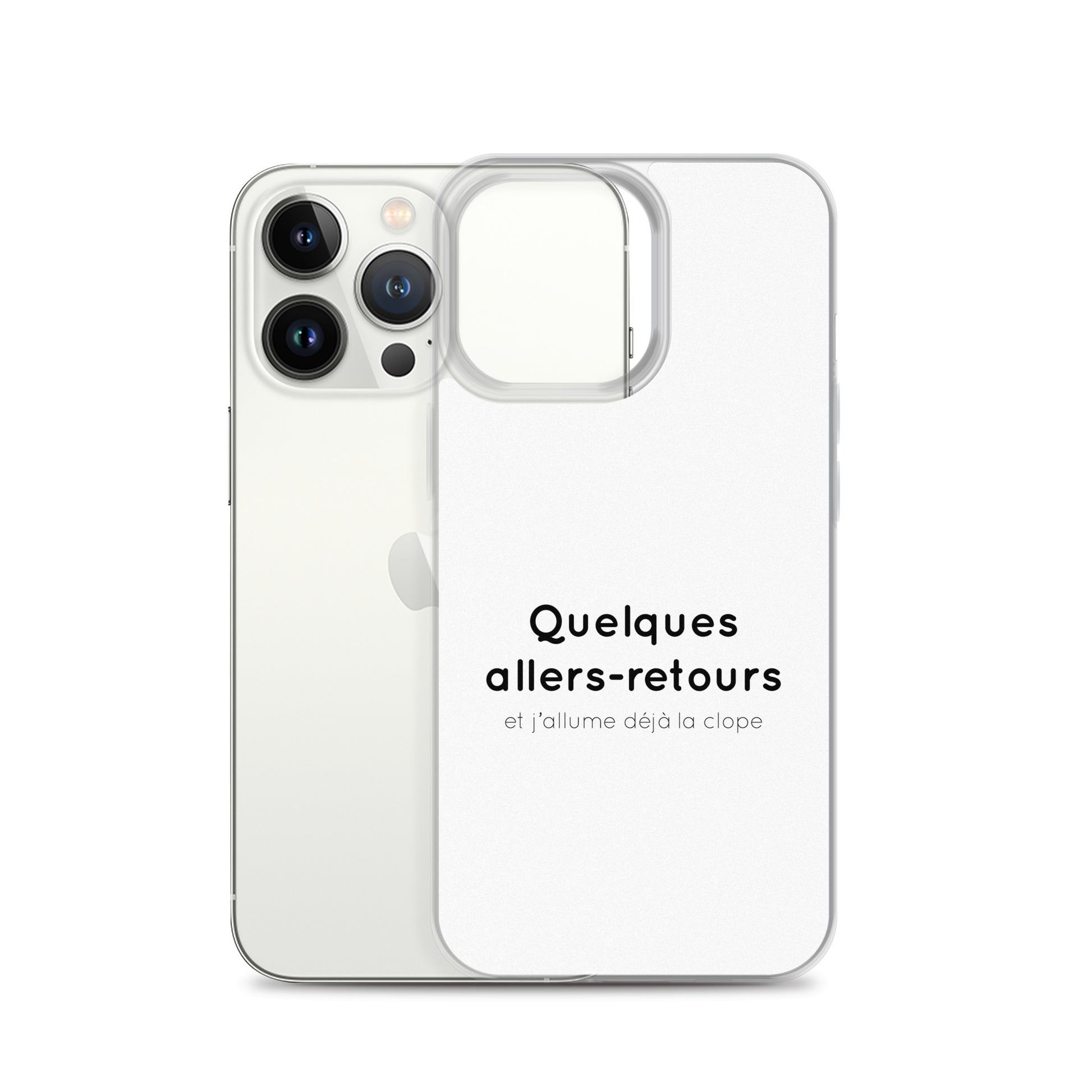 Coque iPhone Quelques allers-retours et j'allume déjà la clope iPhone 13 Pro - Sedurro