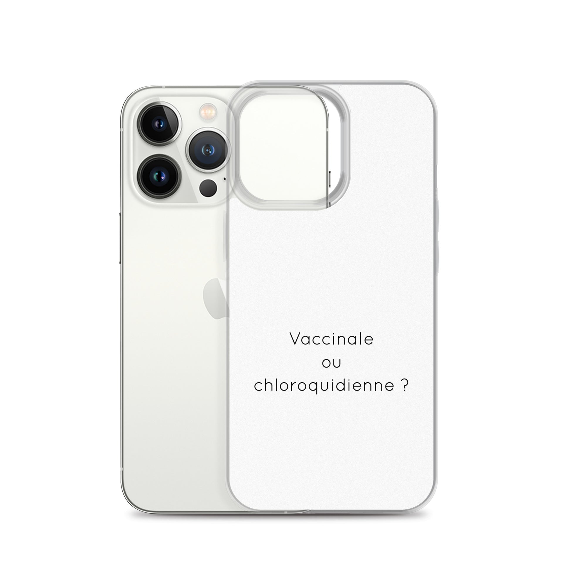Coque iPhone Vaccinale ou chloroquidienne iPhone 13 Pro - Sedurro