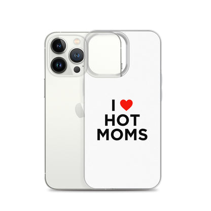 Coque iPhone I love hot moms - Sedurro
