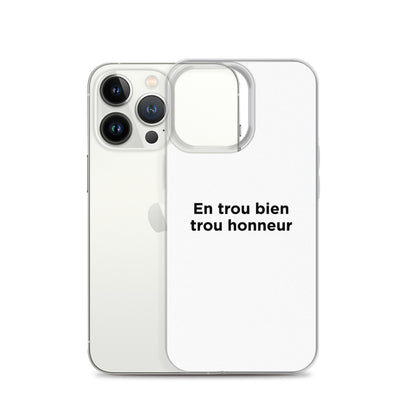 Coque iPhone En trou bien trou honneur - Sedurro