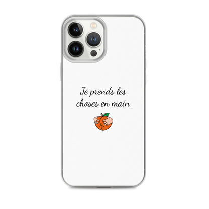 Coque iPhone Je prends les choses en main iPhone 13 Pro Max - Sedurro