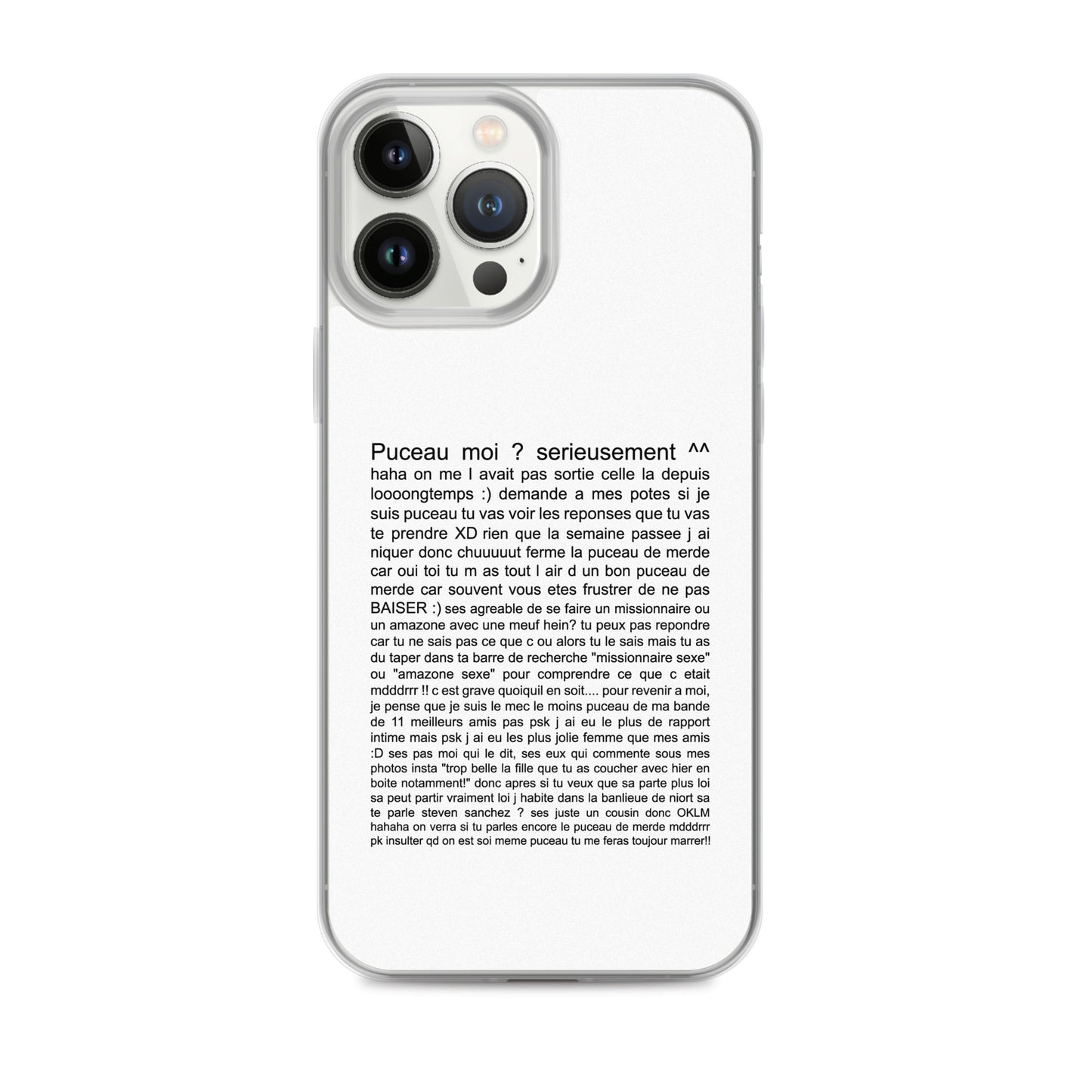Coque iPhone Puceau moi on me l'avait pas sorti depuis longtemps iPhone 13 Pro Max - Sedurro