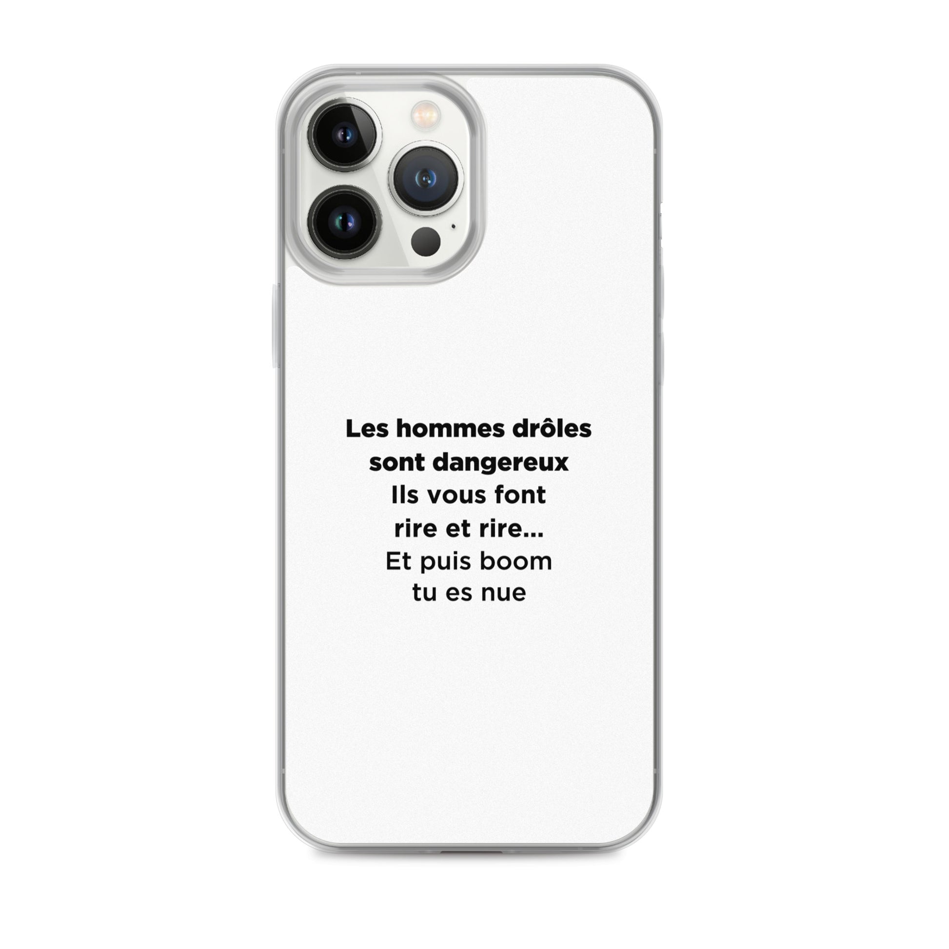 Coque iPhone Les hommes drôles sont dangereux - Sedurro