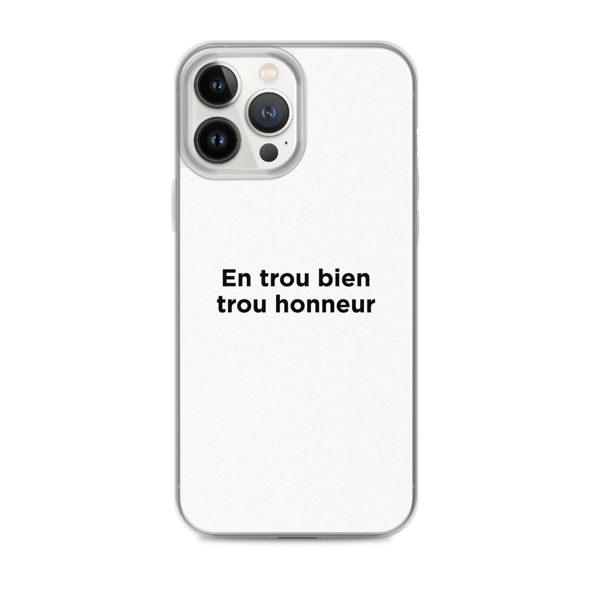 Coque iPhone En trou bien trou honneur - Sedurro