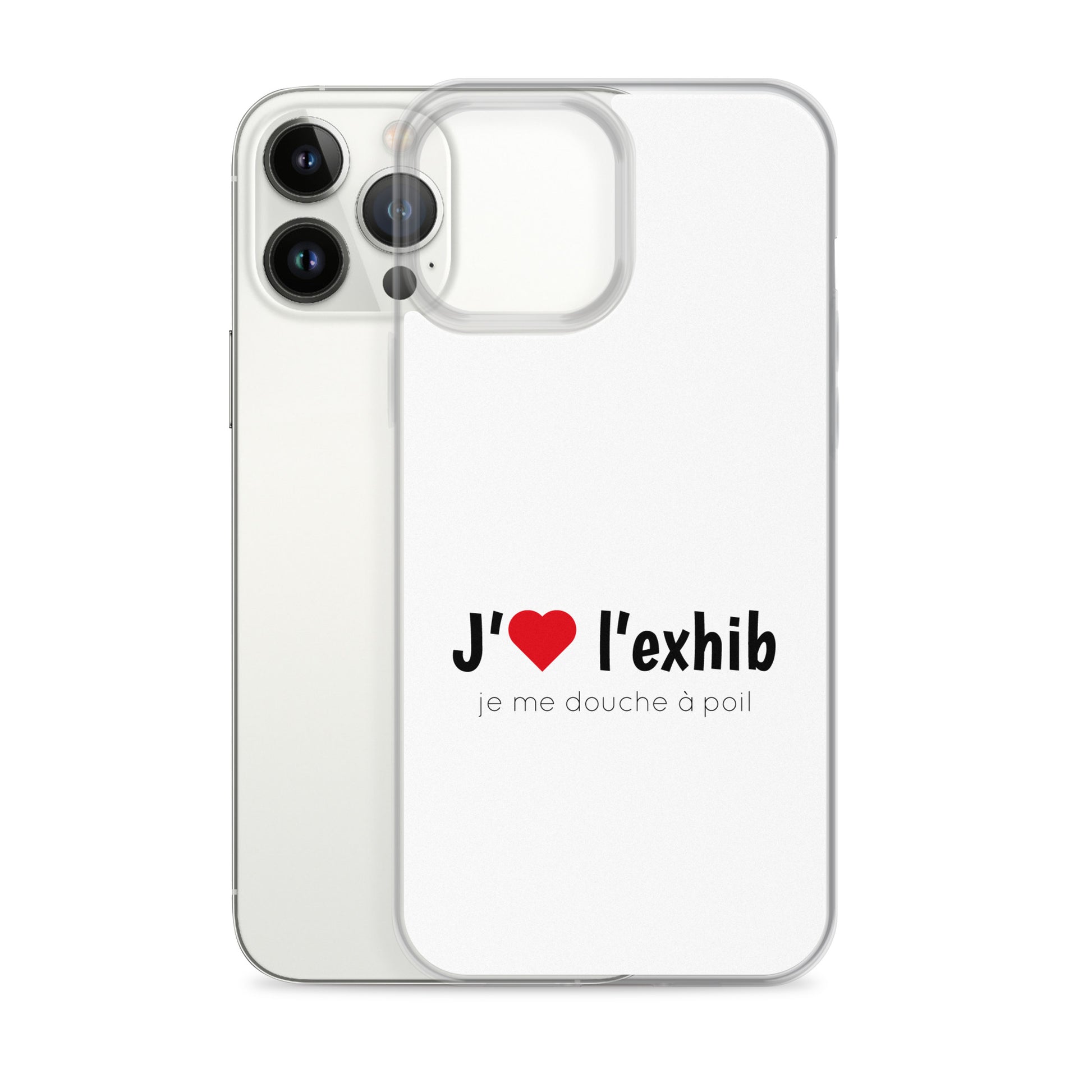 Coque iPhone J'aime l'exhib je me douche à poil iPhone 13 Pro Max - Sedurro