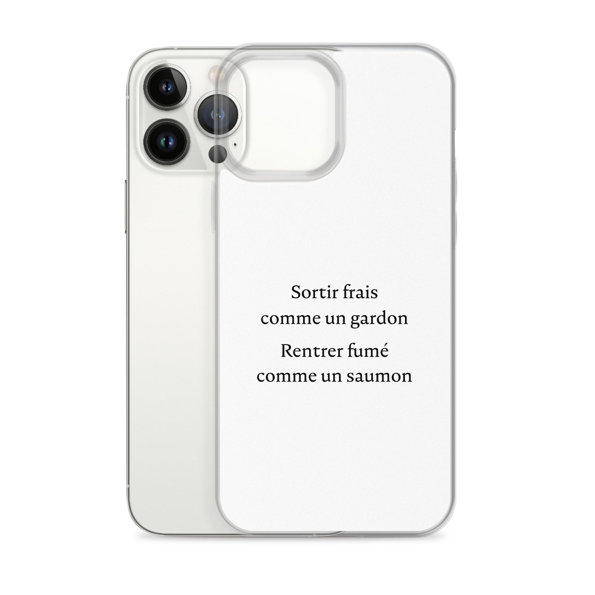 Coque iPhone Sortir frais comme un gardon Rentrer fumé comme un saumon - Sedurro