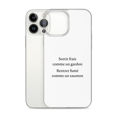 Coque iPhone Sortir frais comme un gardon Rentrer fumé comme un saumon - Sedurro