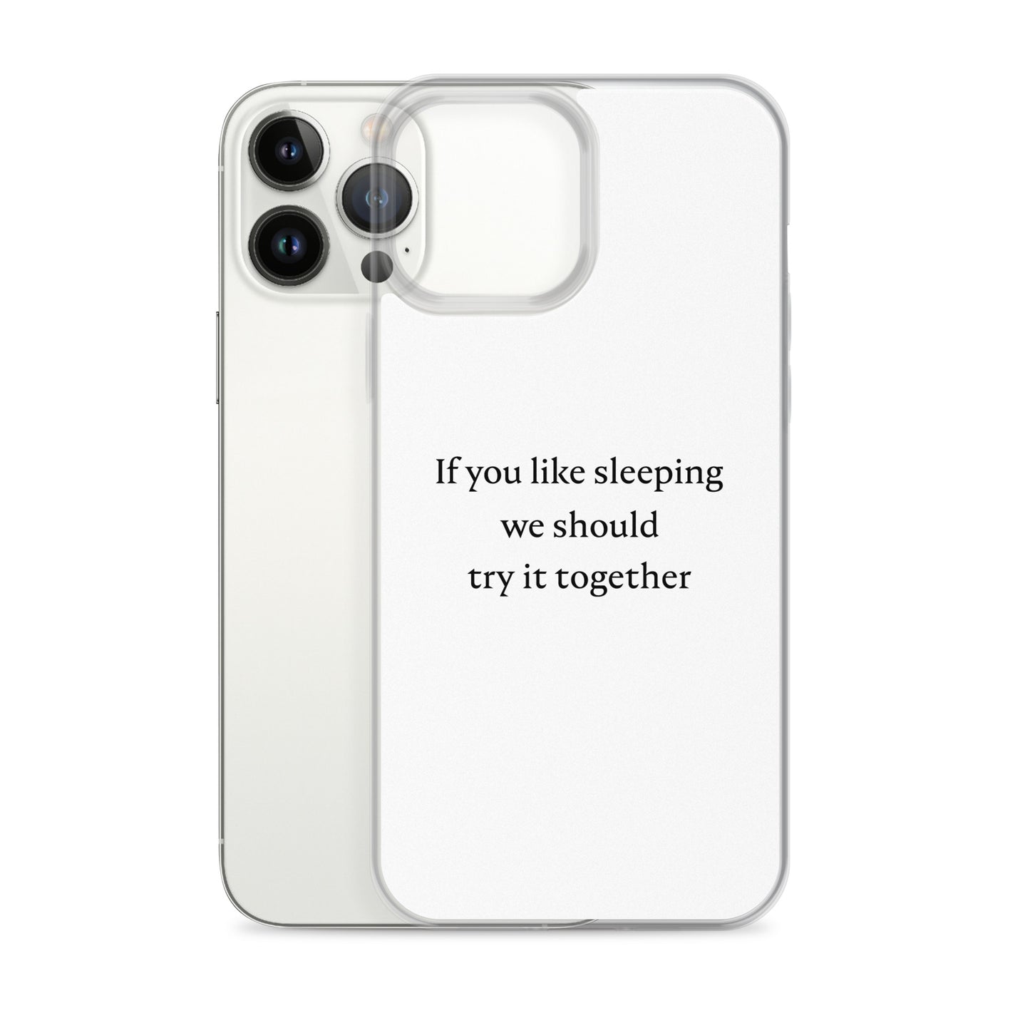 Coque iPhone If you like sleeping we should try it together - Sedurro
