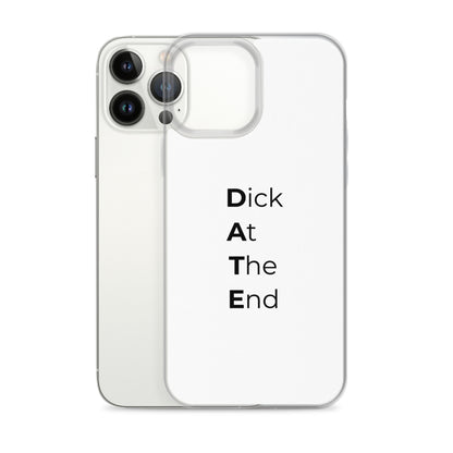 Coque iPhone Date Dick At The End - Sedurro