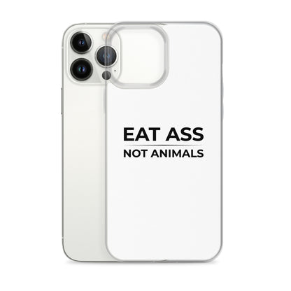 Coque iPhone Eat ass not animals - Sedurro