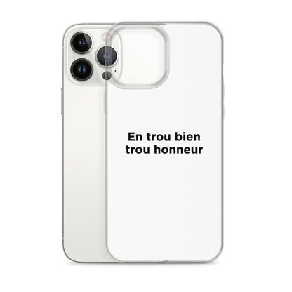 Coque iPhone En trou bien trou honneur - Sedurro