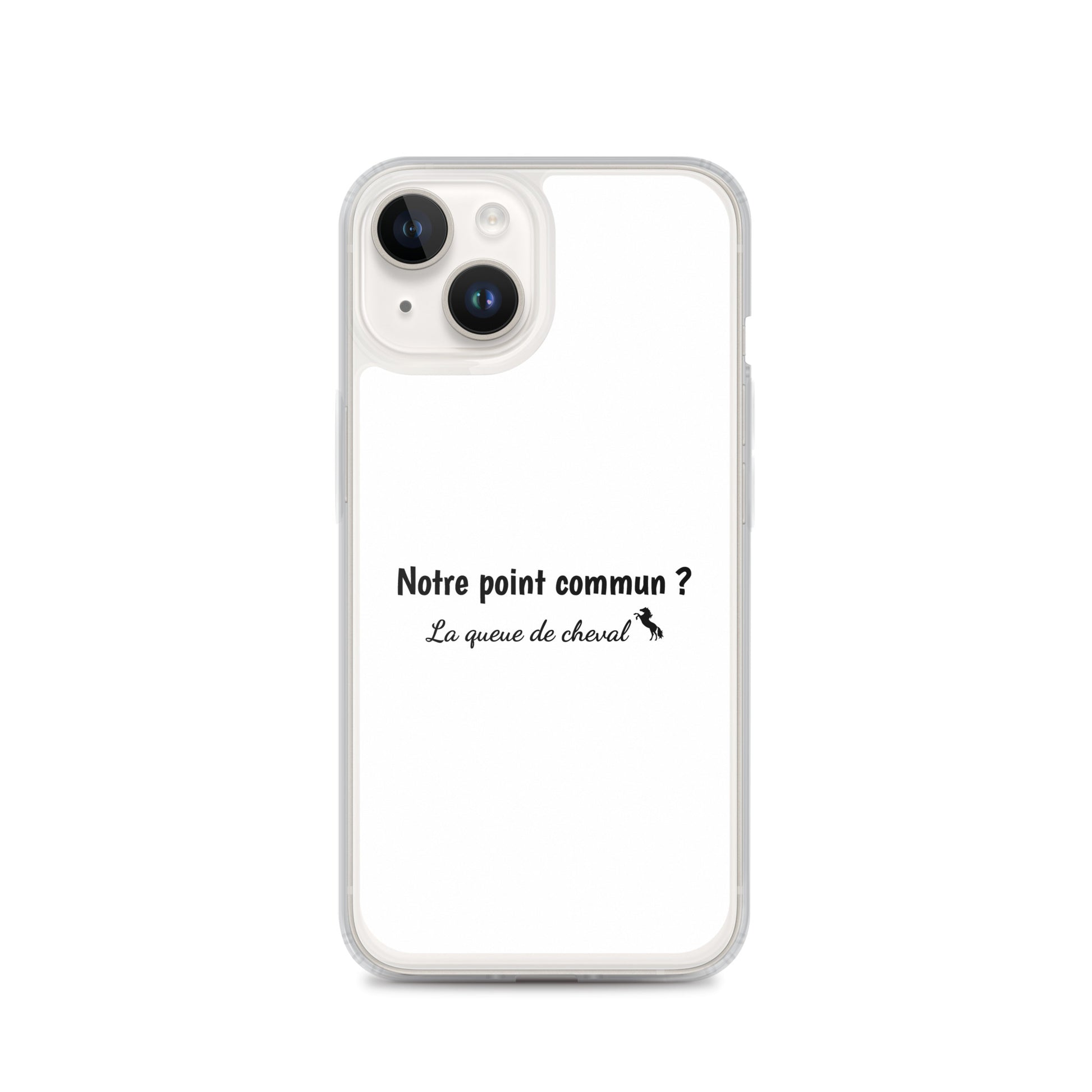 Coque iPhone Notre point commun la queue de cheval - Sedurro
