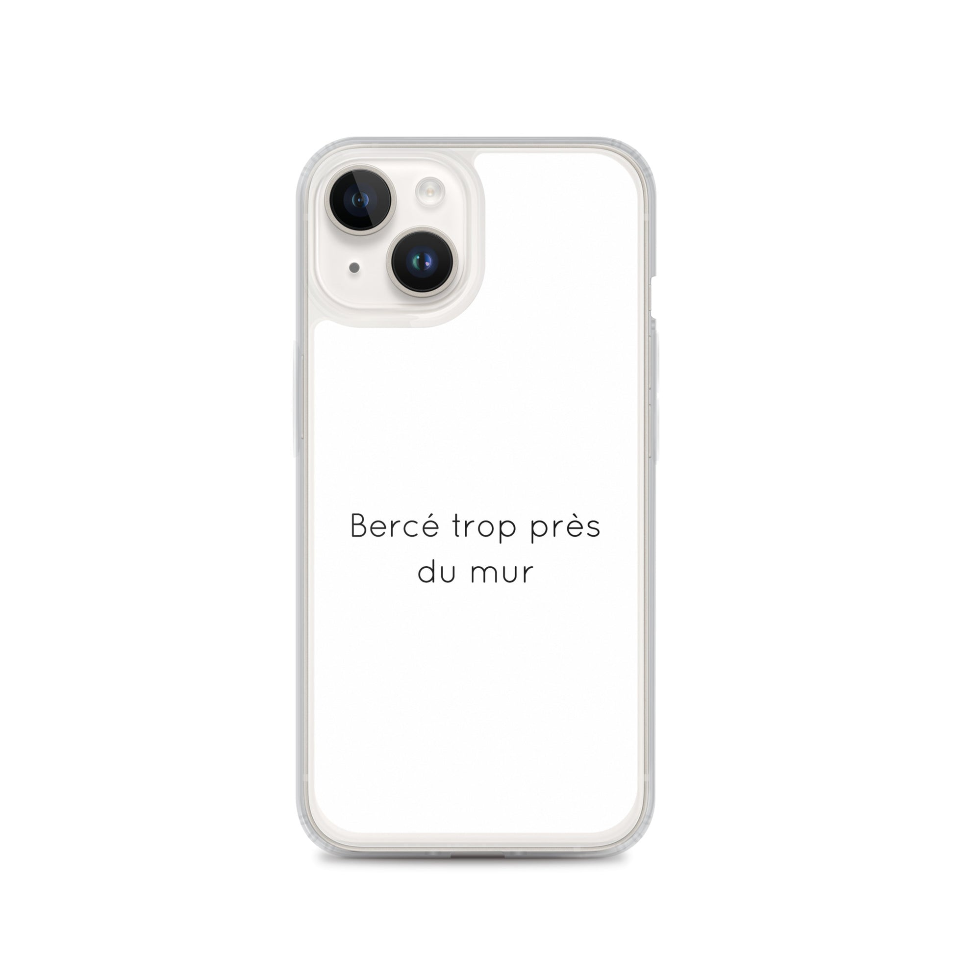 Coque iPhone Bercé trop près du mur - Sedurro