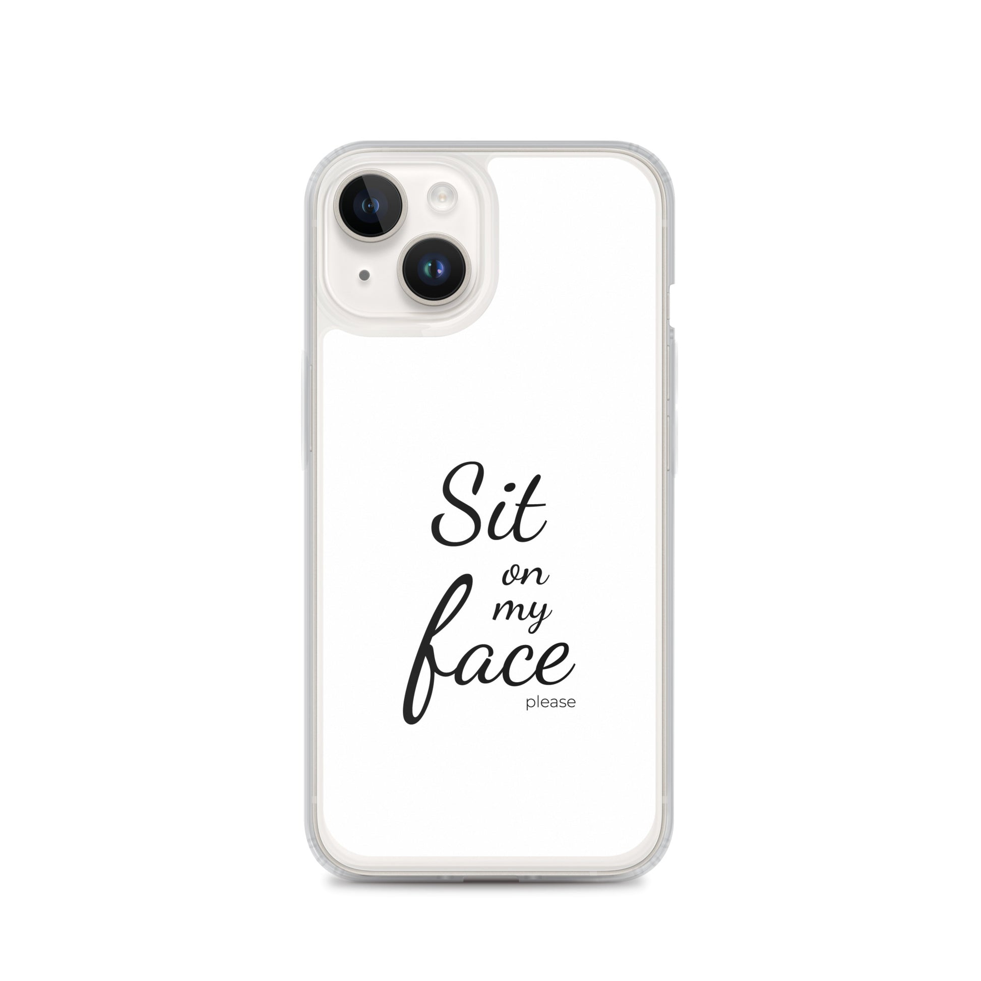 Coque iPhone Sit on my face please iPhone 14 - Sedurro