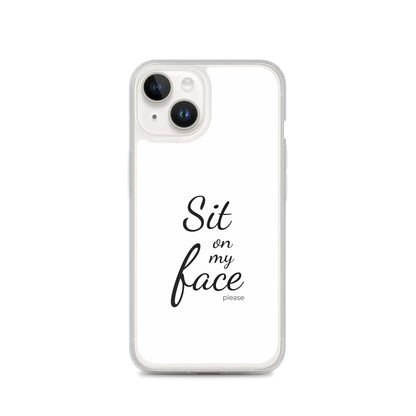 Coque iPhone Sit on my face please iPhone 14 - Sedurro