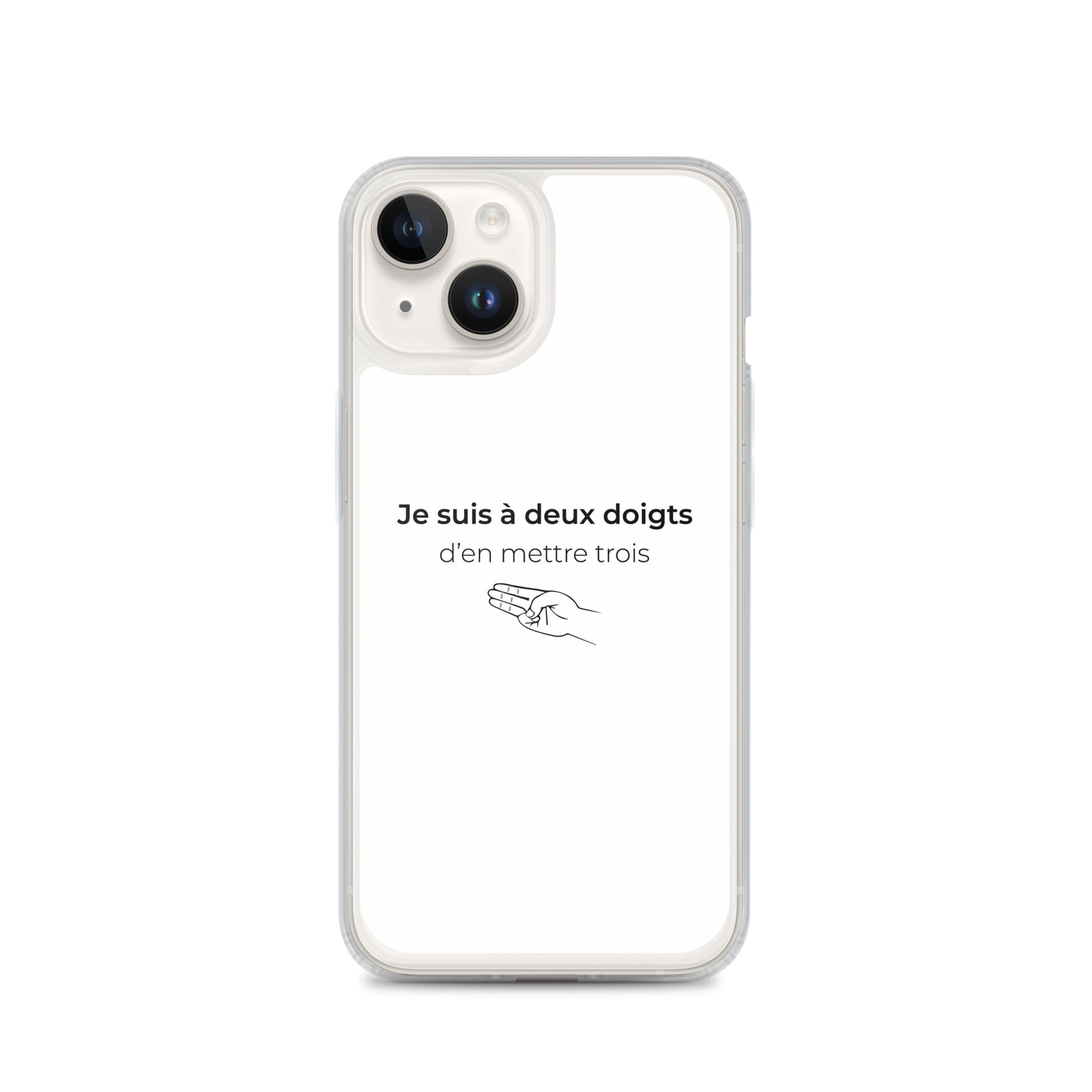 Coque iPhone Je suis à deux doigts d'en mettre trois iPhone 14 - Sedurro