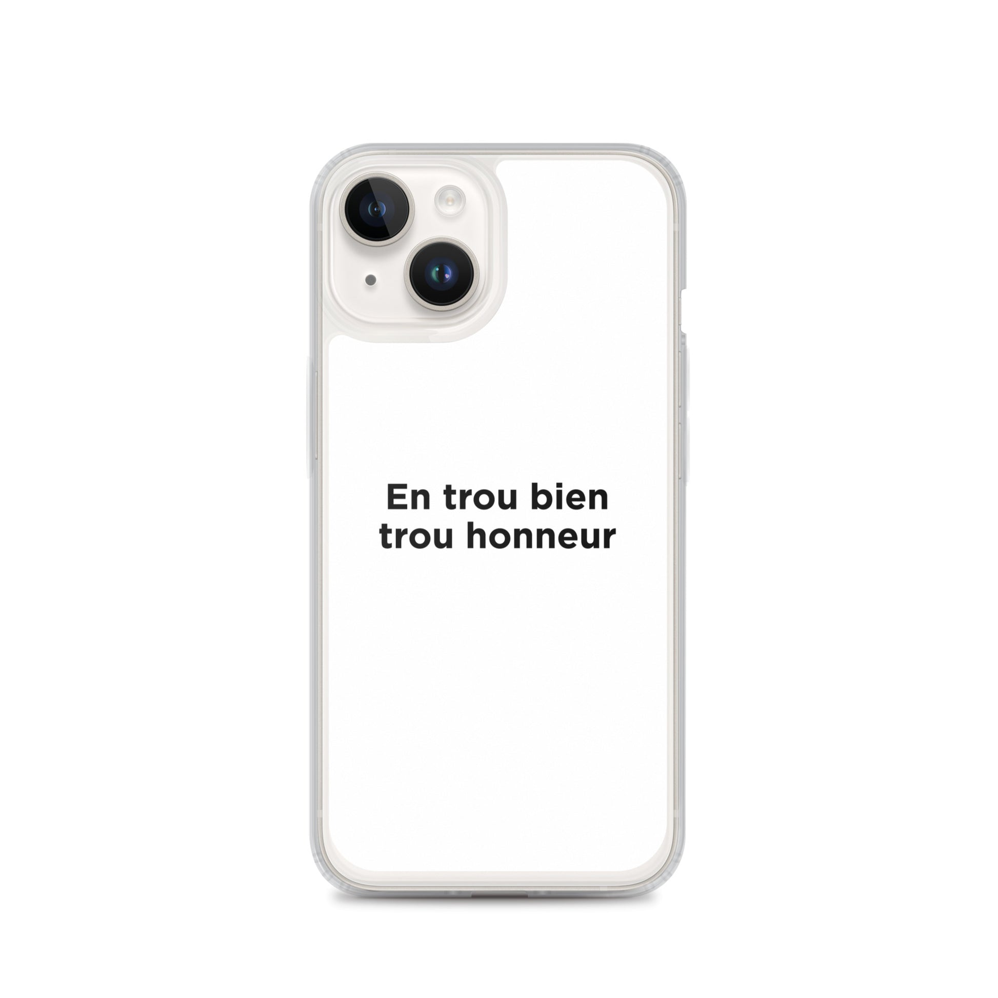Coque iPhone En trou bien trou honneur - Sedurro