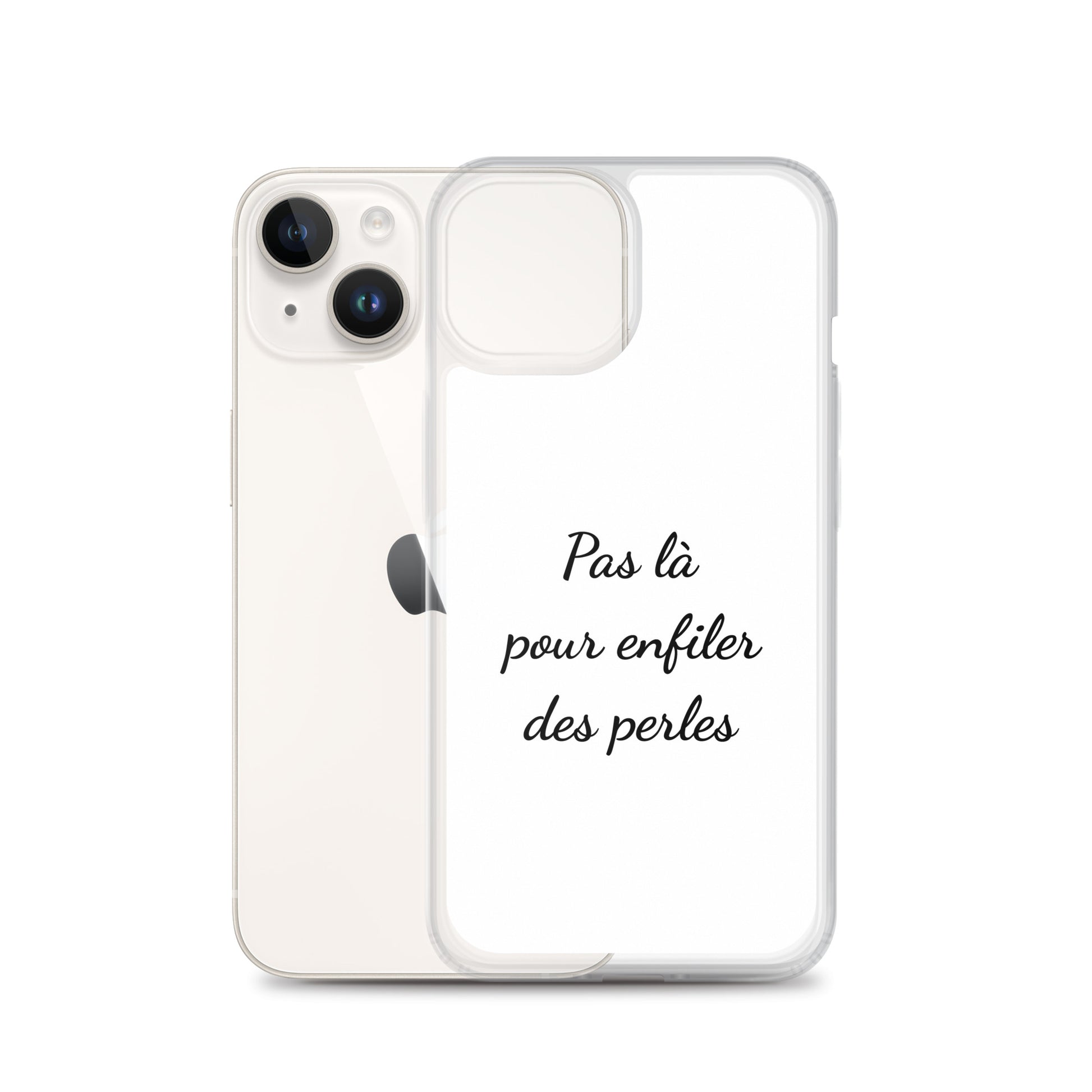 Coque iPhone Pas là pour enfiler des perles iPhone 14 - Sedurro