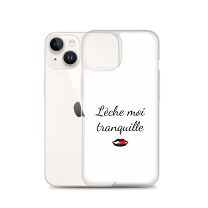 Coque iPhone Lèche moi tranquille iPhone 14 - Sedurro