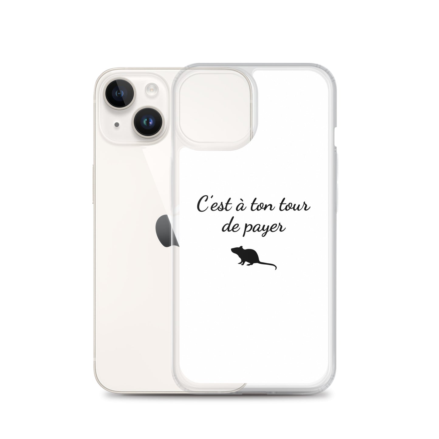 Coque iPhone C'est à ton tour de payer rat - Sedurro