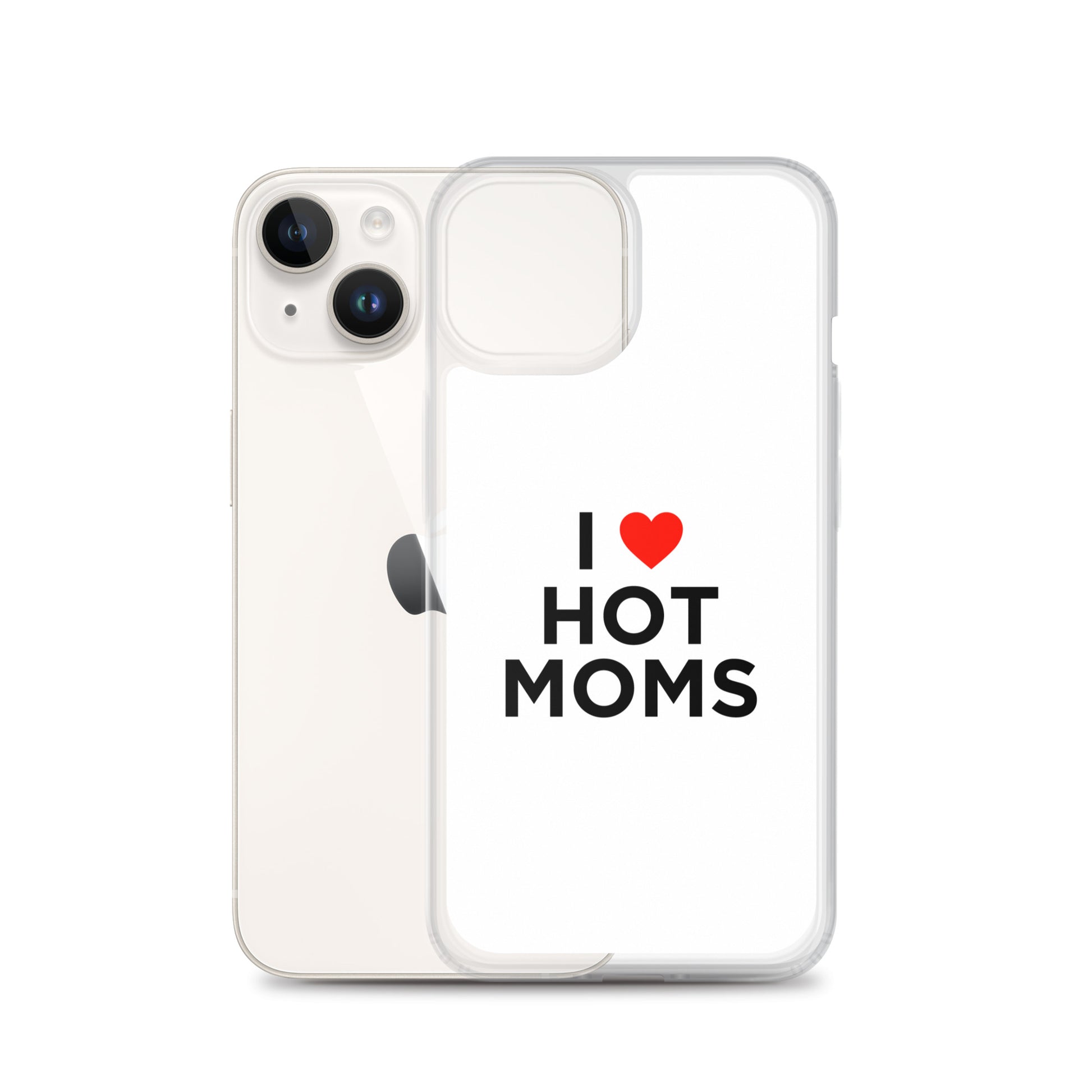 Coque iPhone I love hot moms - Sedurro