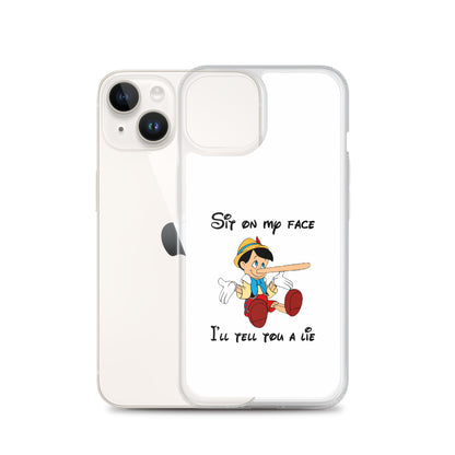 Coque iPhone Pinocchio Sit on my face I'll tell you a lie - Sedurro
