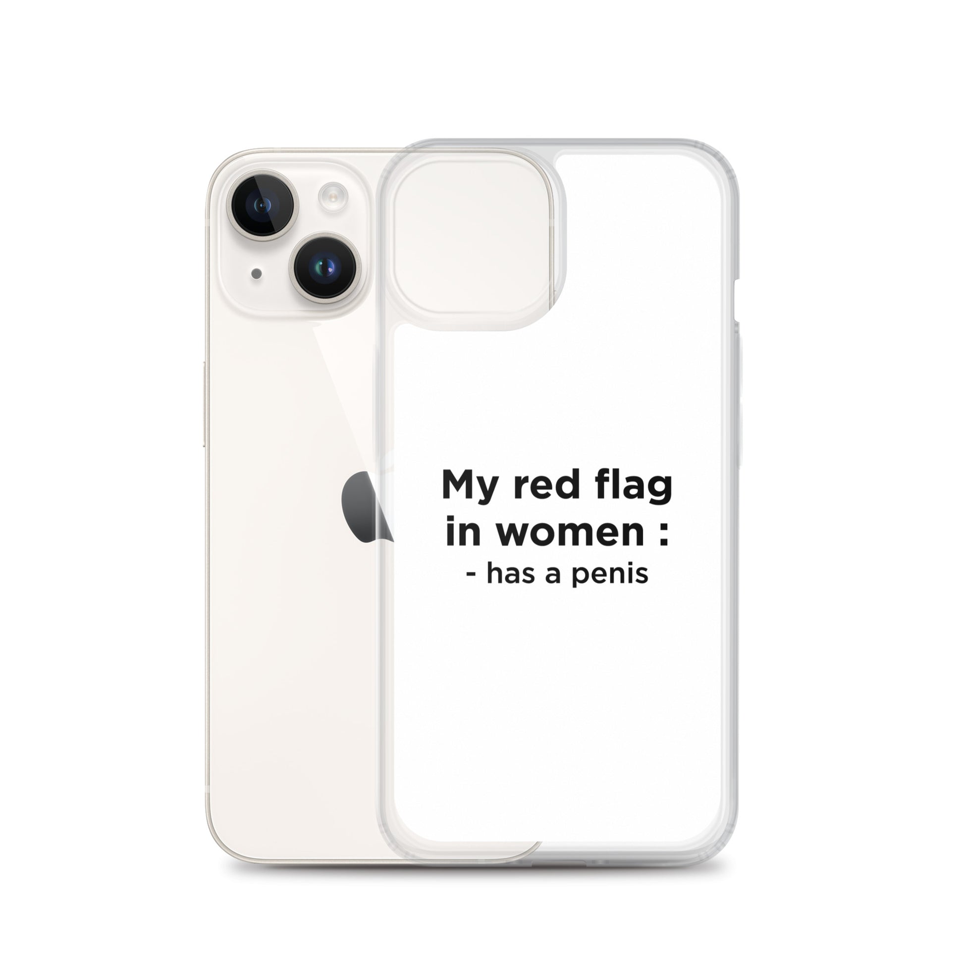 Coque iPhone My red flag in women : has a penis - Sedurro