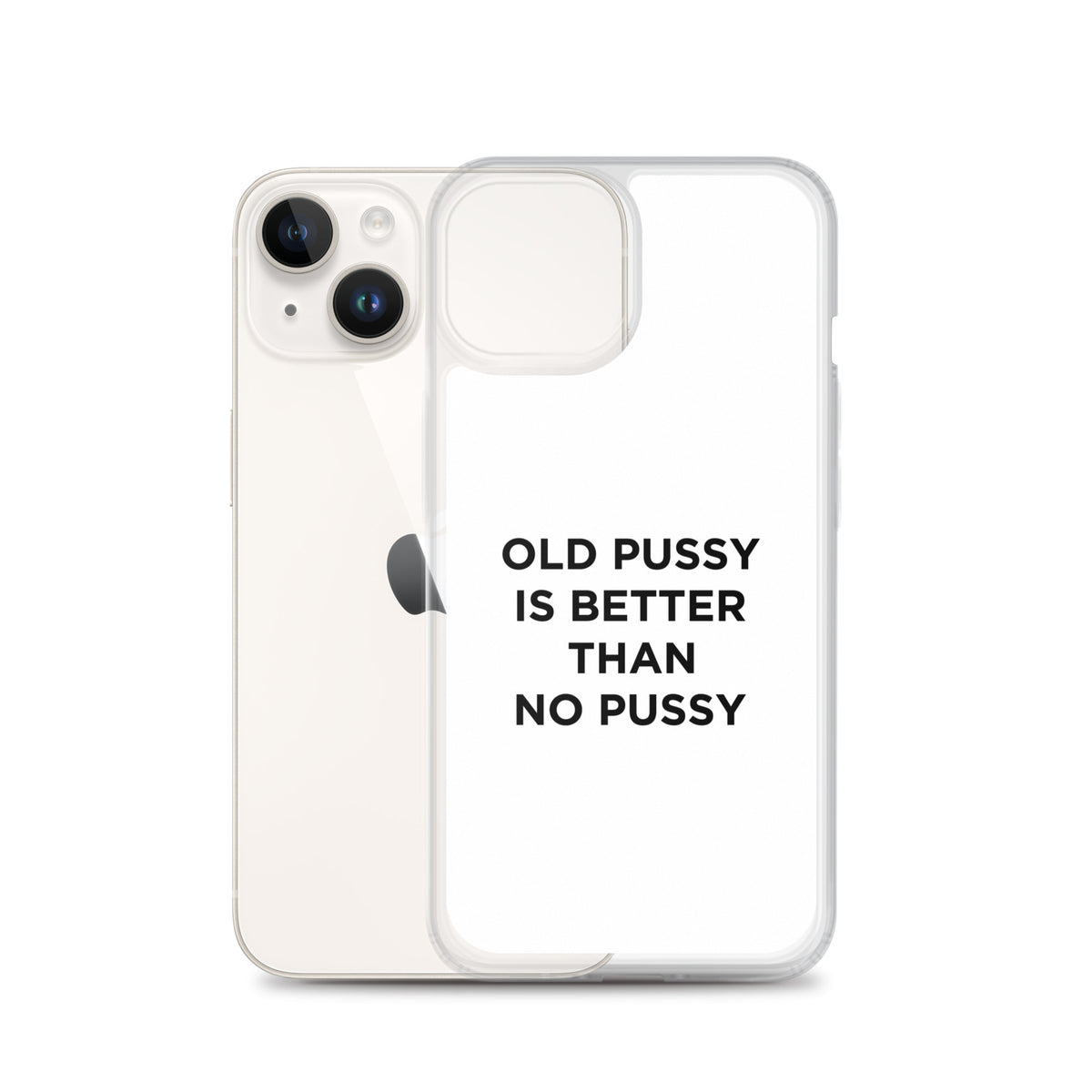 Coque iPhone Old pussy is better than no pussy - Sedurro