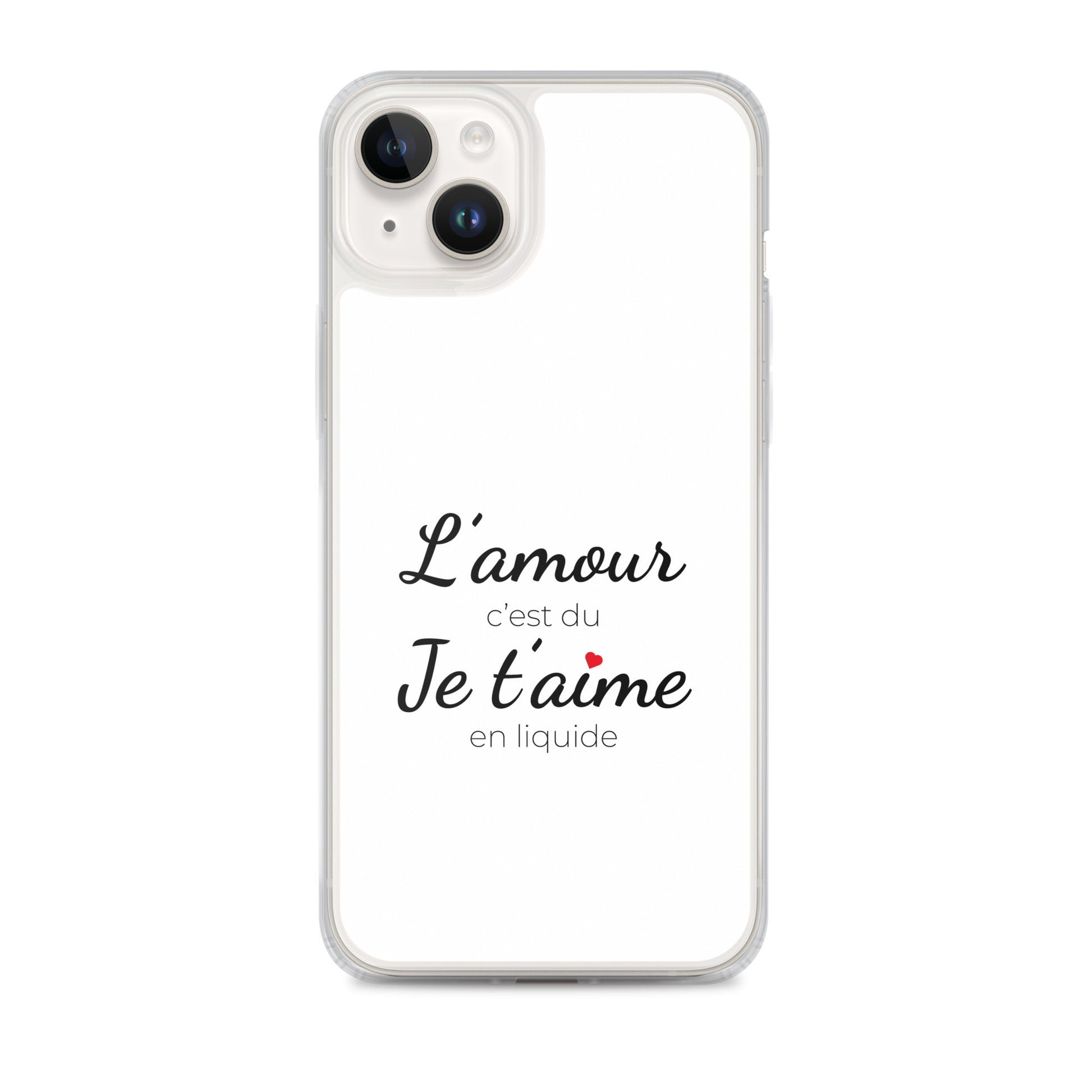 Coque iPhone L'amour c'est du je t'aime en liquide - Sedurro