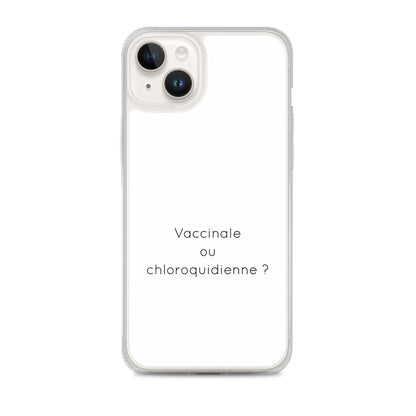 Coque iPhone Vaccinale ou chloroquidienne - Sedurro