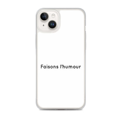 Coque iPhone Faisons l'humour - Sedurro